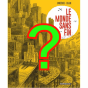 Illustration de l'nalyse critique de la BD Le Monde sans Fin - projet des Ailes de Taillard